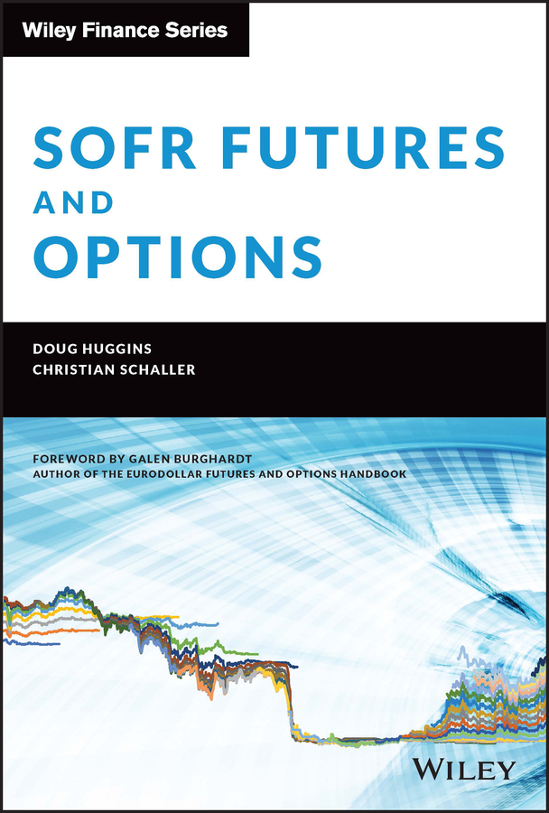 SOFR Futures and Options: (Wiley Finance)