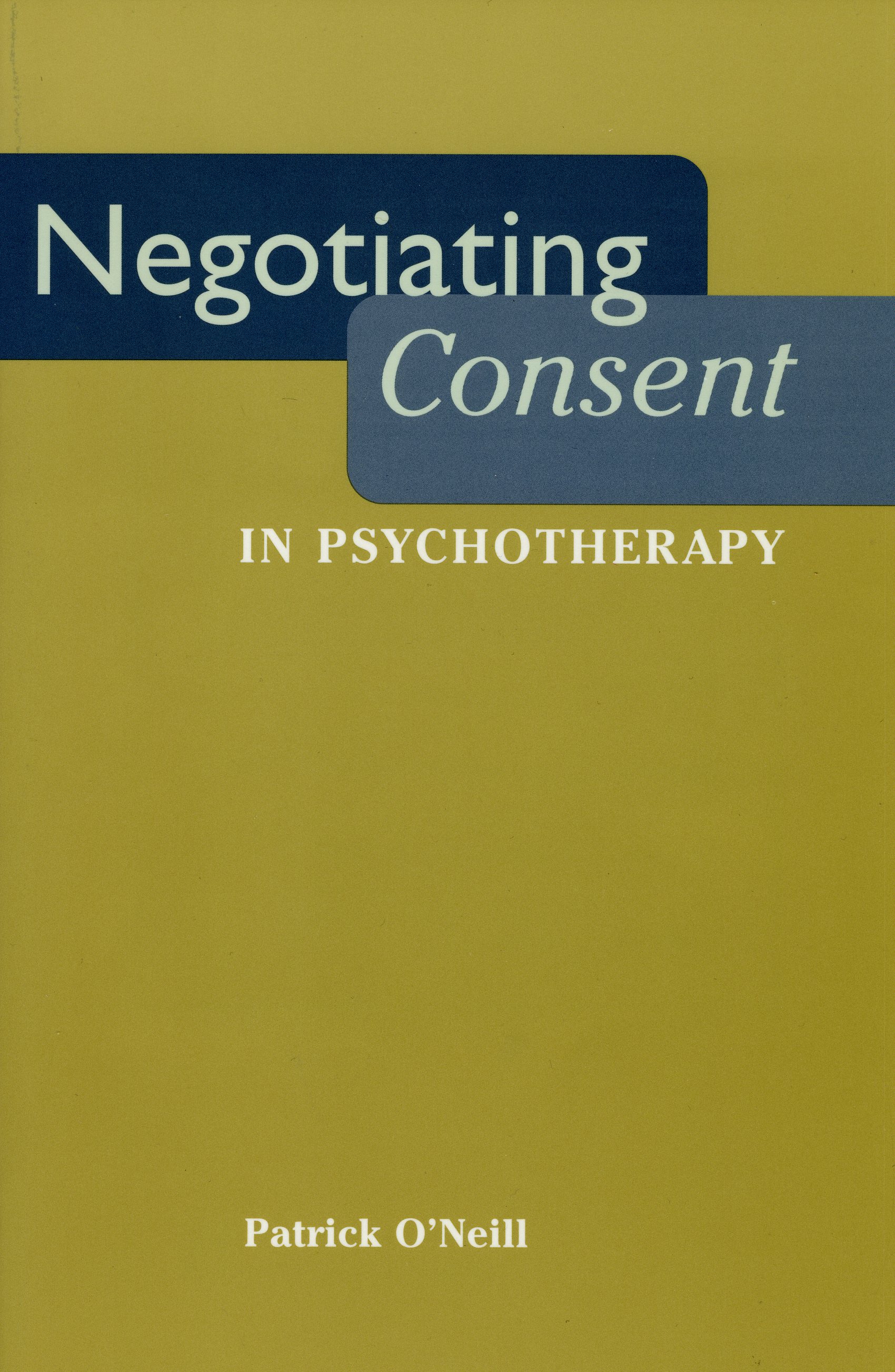 Negotiating Consent in Psychotherapy: (Qualitative Studies in Psychology)