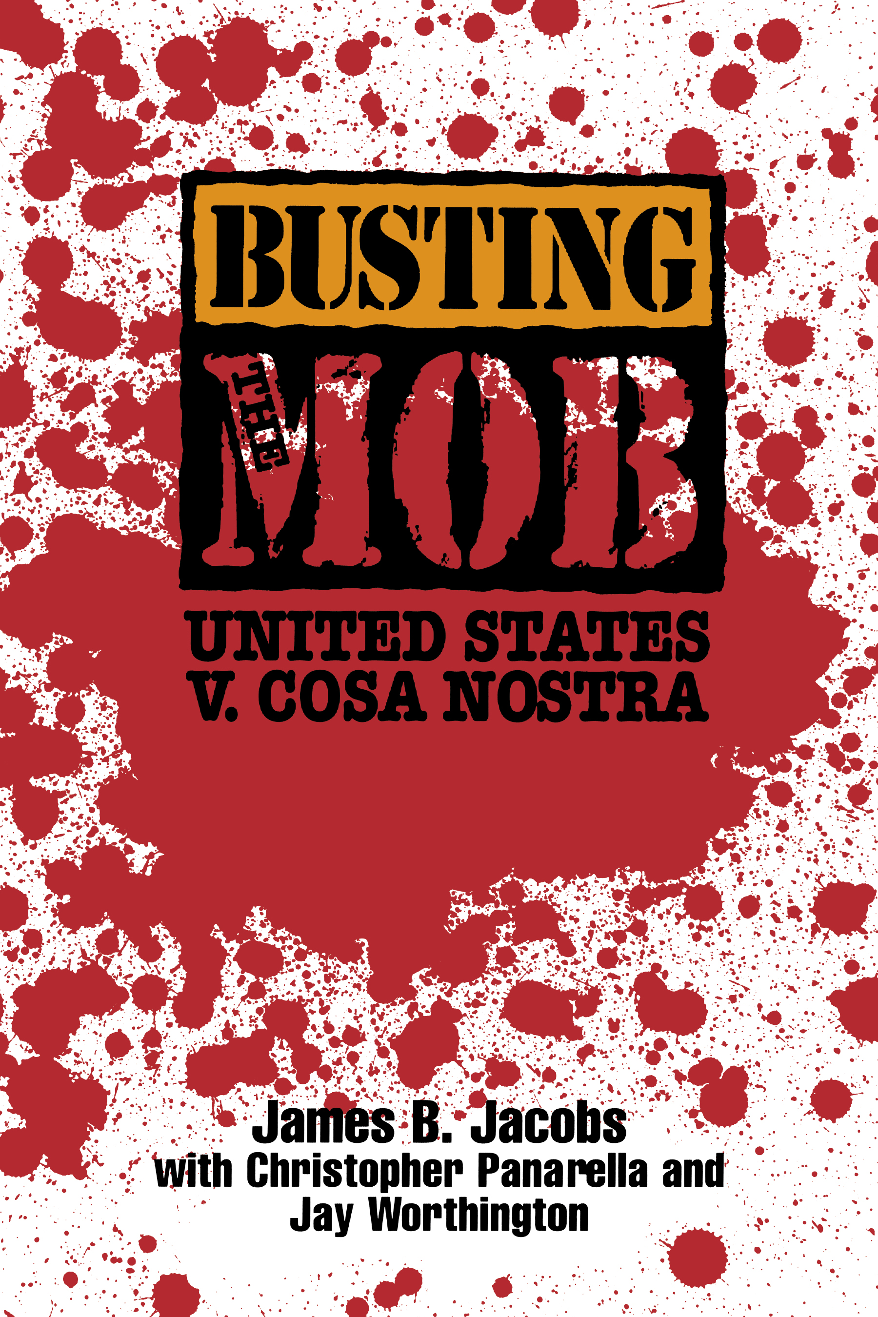 Busting the Mob: The United States V. Cosa Nostra(Open Access Lib and Hc)