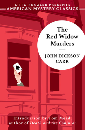 The Red Widow Murders: A Sir Henry Merrivale Mystery(0 An American Mystery Classic)