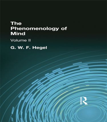 The Phenomenology of Mind: Volume II