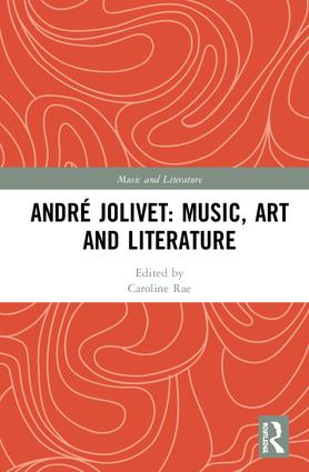 André Jolivet: Music, Art and Literature: Music, Art and Literature(Music and Literature)