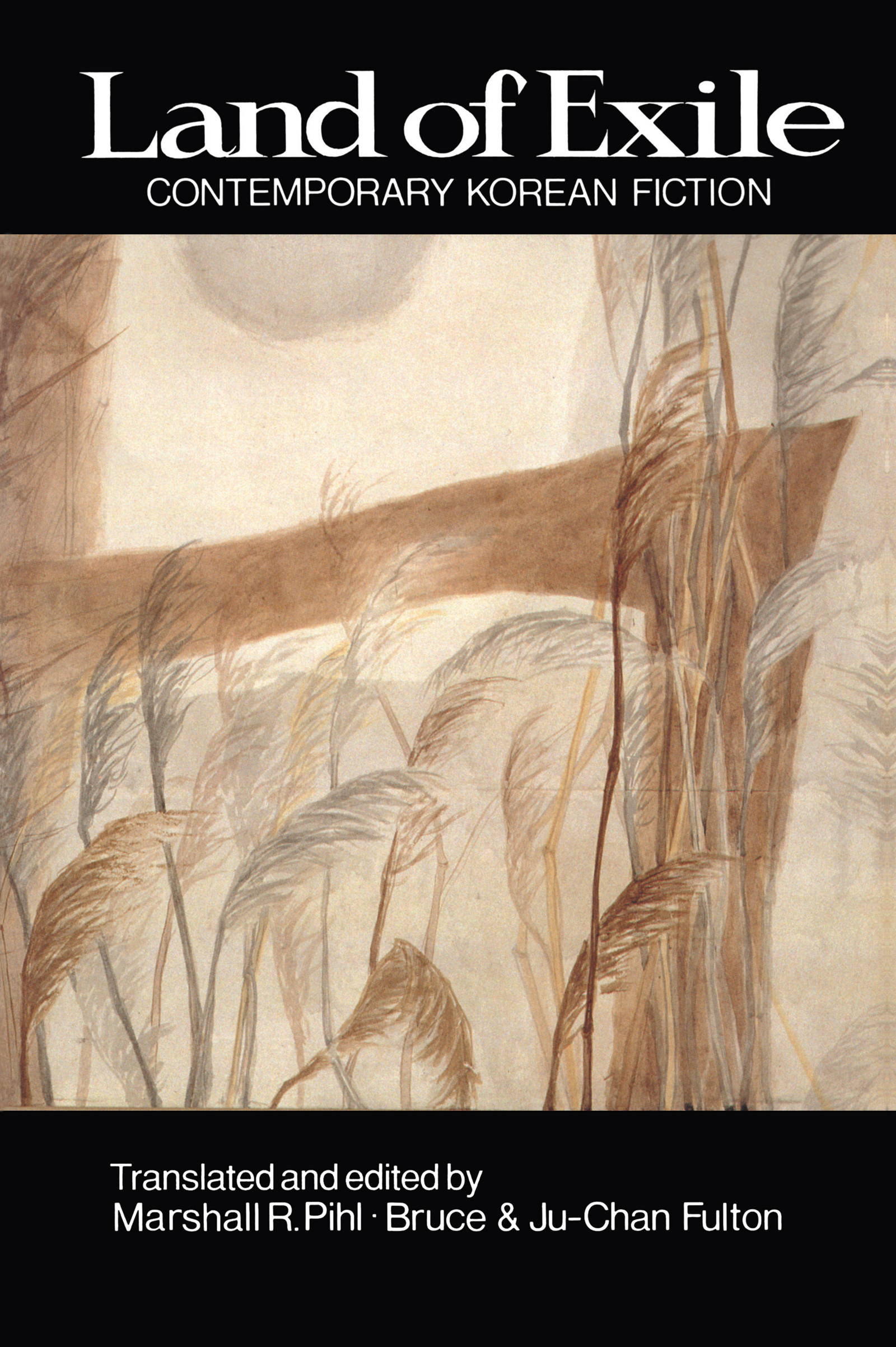 Land of Exile: Contemporary Korean Fiction: Contemporary Korean Fiction(UNESCO Collection of Representative Works: European)