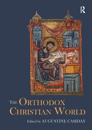 The Orthodox Christian World: (Routledge Worlds)