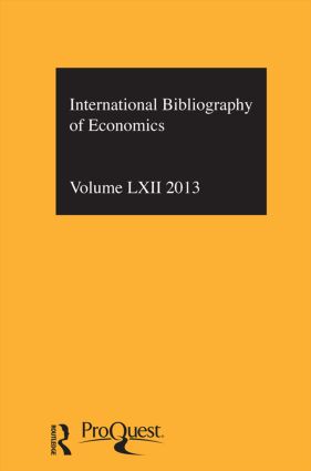 IBSS: Economics: 2013 Vol.62: International Bibliography of the Social Sciences(International Bibliography of Economics (IBSS: Economics))