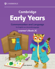 Cambridge Early Years Communication and Language for English as a Second Language Learner's Book 2C: Early Years International(Cambridge Early Years)