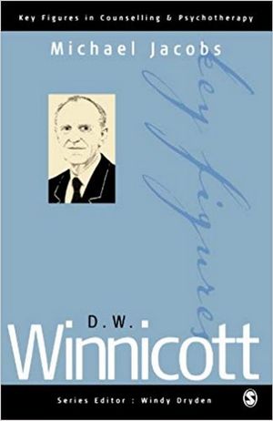 D W Winnicott: (Key Figures in Counselling and Psychotherapy Series)