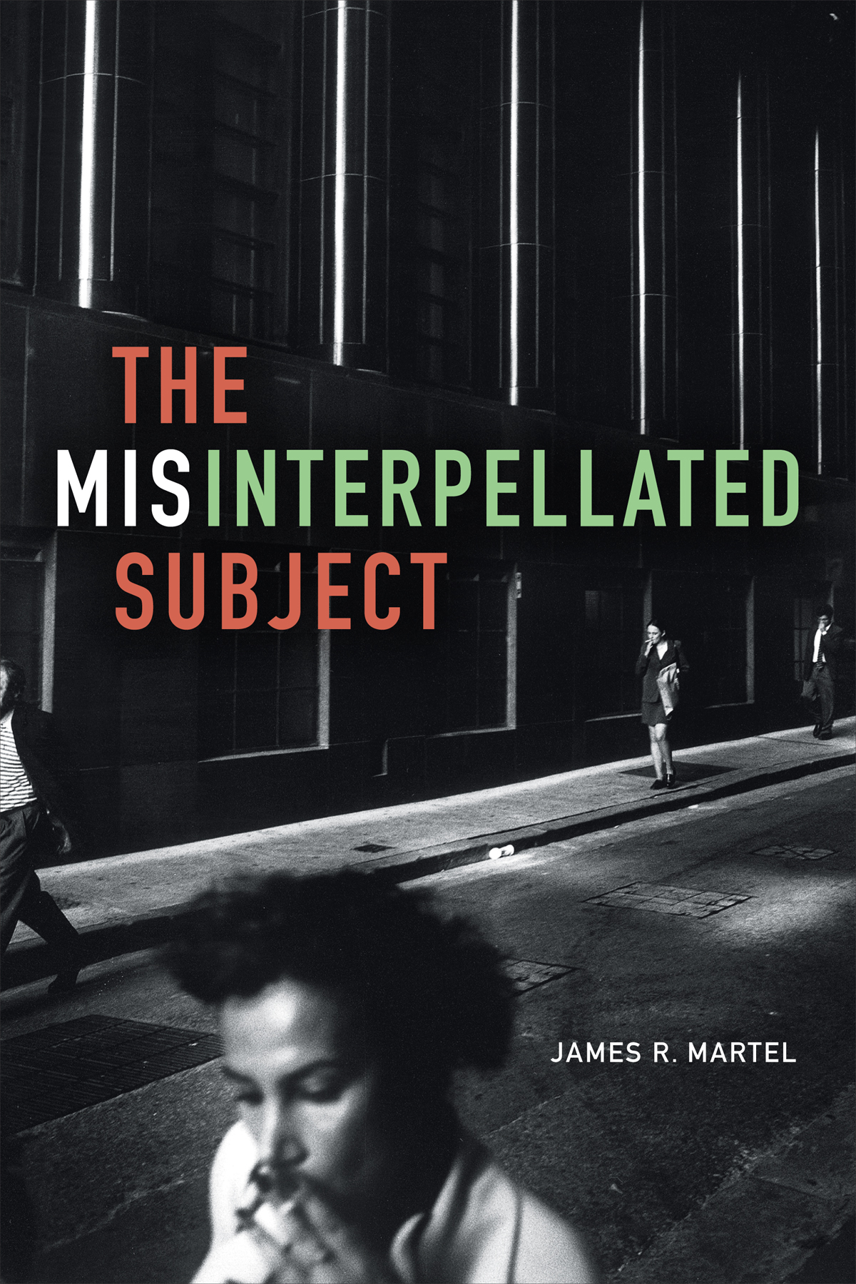 The Misinterpellated Subject: (English)