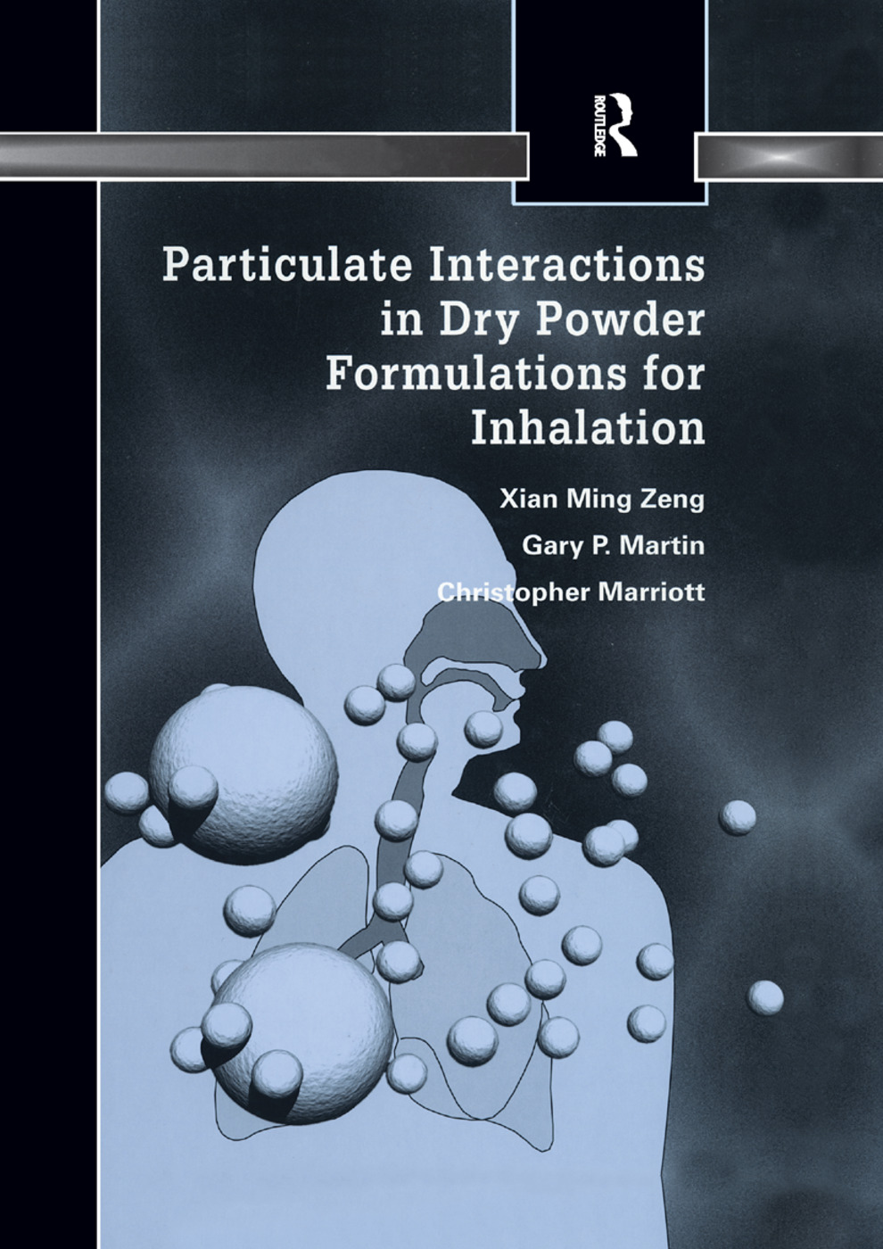 Particulate Interactions in Dry Powder Formulation for Inhalation: (Pharmaceutical Science)