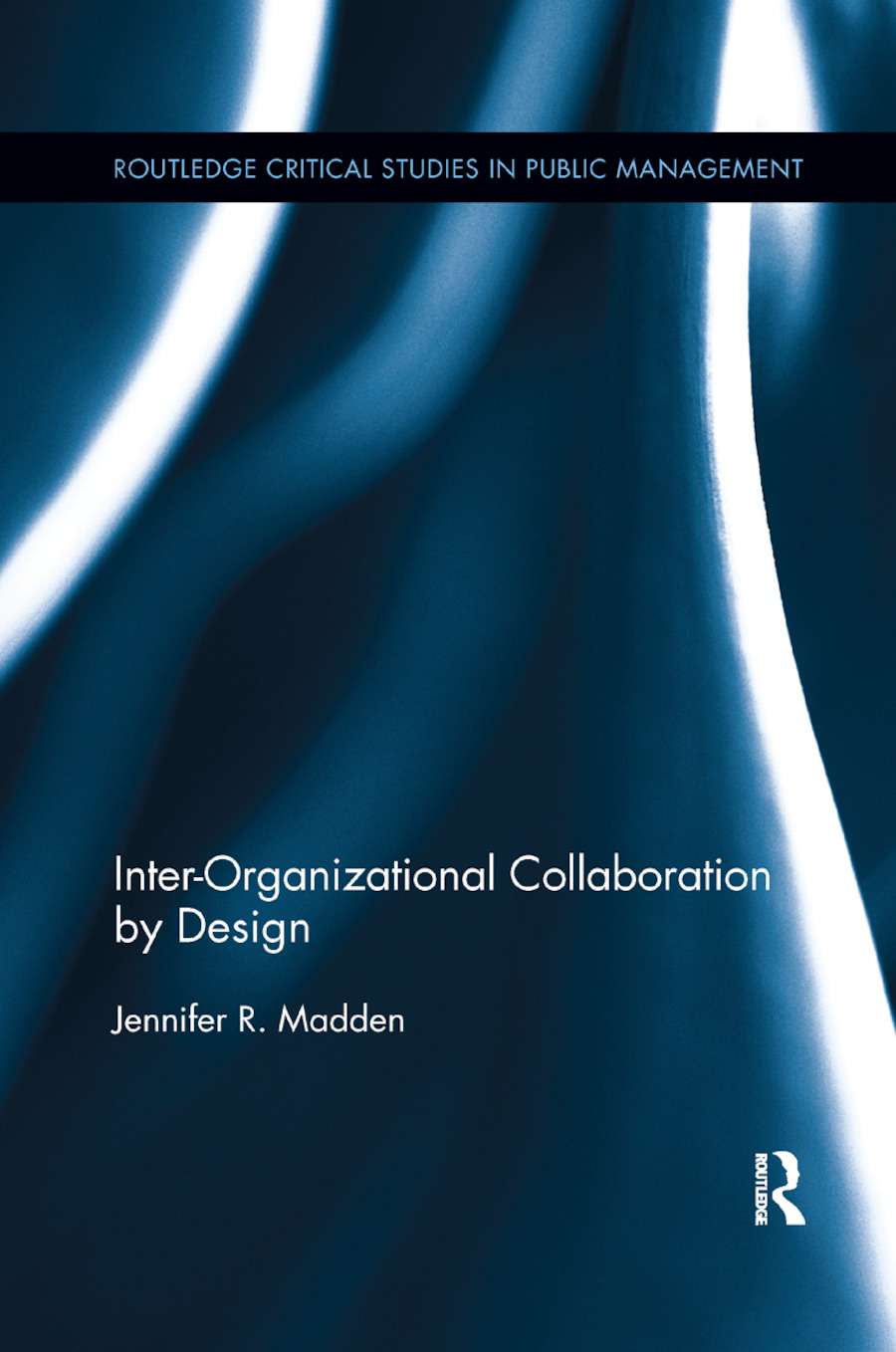 Inter-Organizational Collaboration by Design: (Routledge Critical Studies in Public Management)