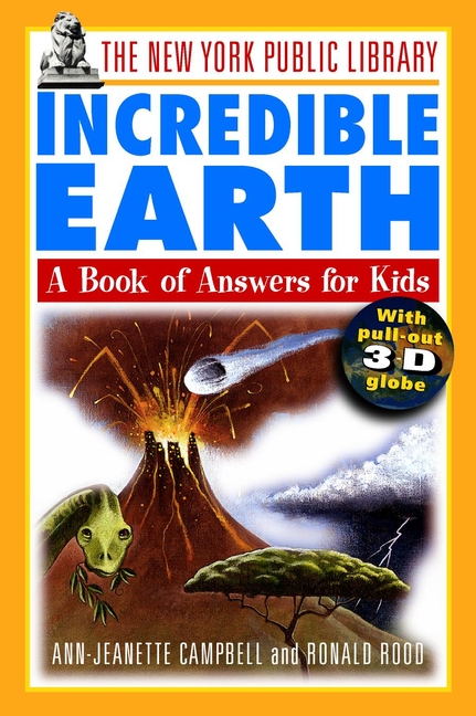 The New York Public Library Incredible Earth: A Book of Answers for Kids(The New York Public Library Books for Kids)