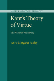 Kant's Theory of Virtue: The Value of Autocracy(Modern European Philosophy)
