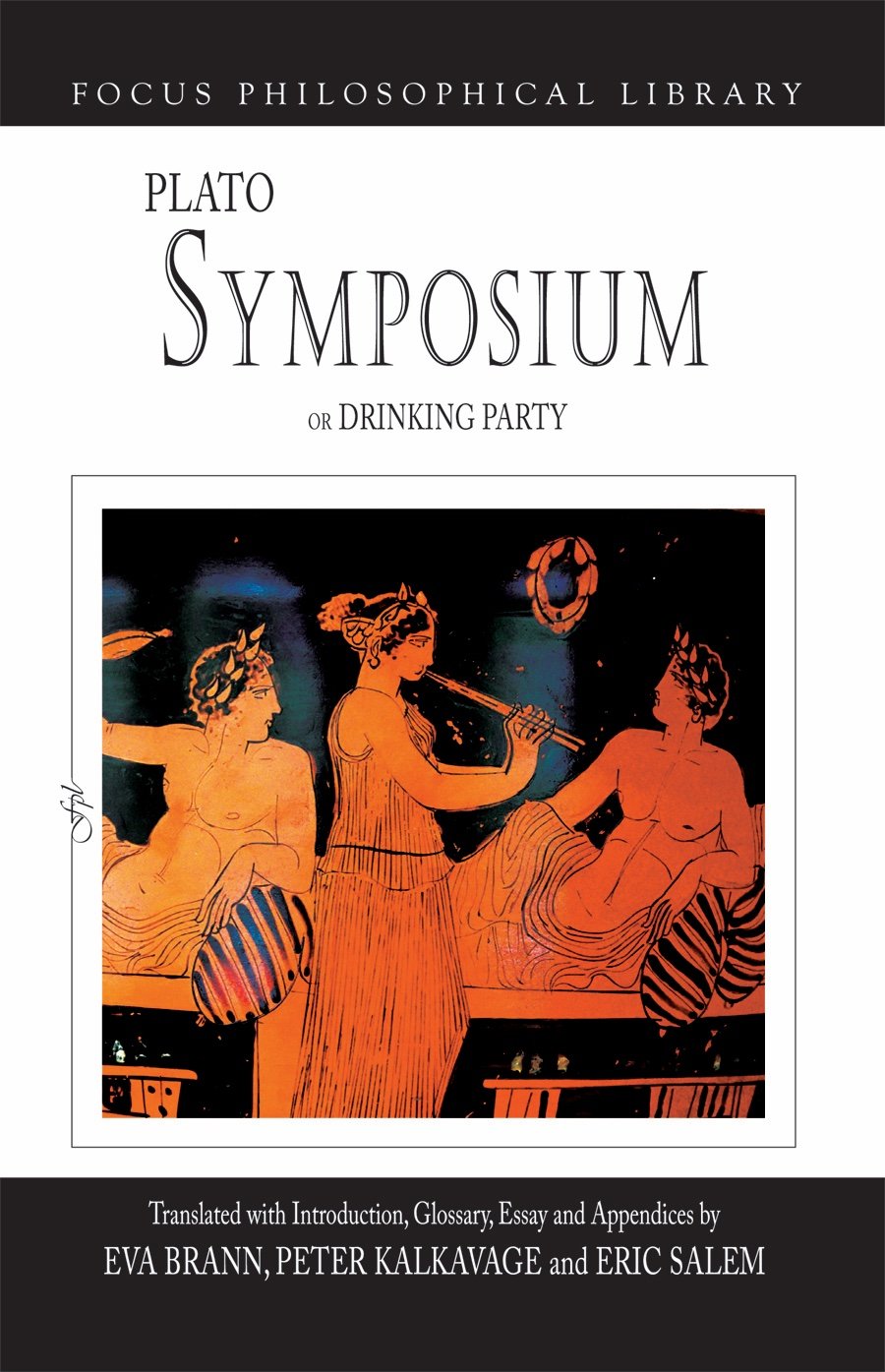 Symposium or Drinking Party: (Focus Philosophical Library)