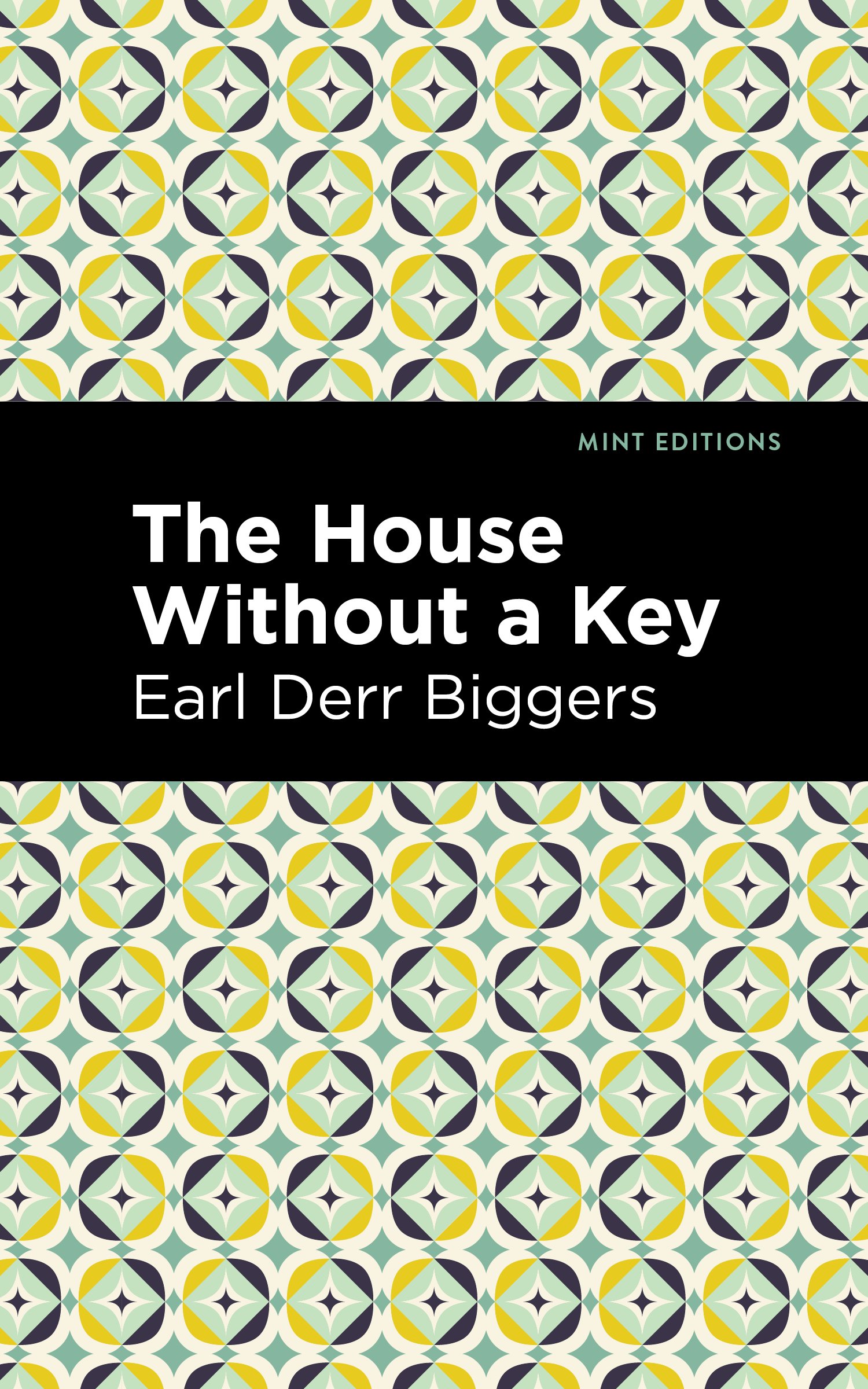 The House Without a Key: (Mint Editions)