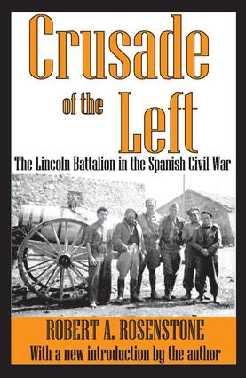 Crusade of the Left: The Lincoln Battalion in the Spanish Civil War(English)