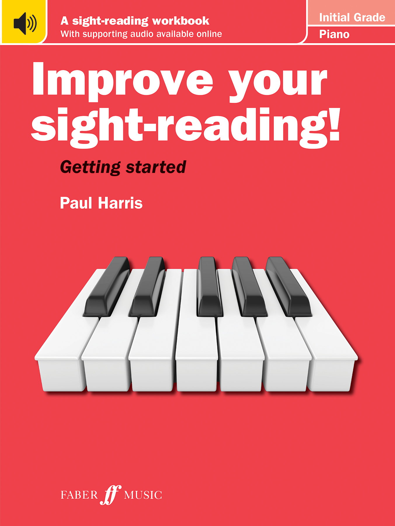 Improve your sight-reading! Piano Initial Grade: (Improve Your Sight-reading!)