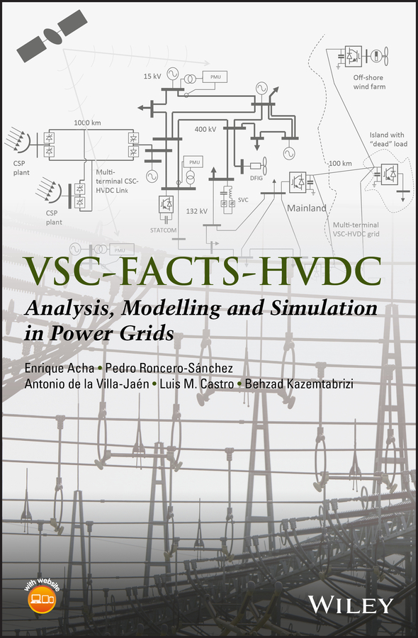 VSC-FACTS-HVDC: Analysis, Modelling and Simulation in Power Grids(English)