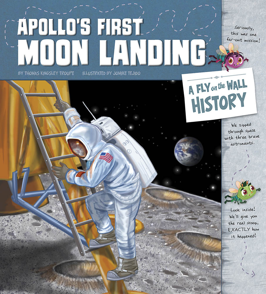Apollo's First Moon Landing: A Fly on the Wall History: (Fly on the Wall History)