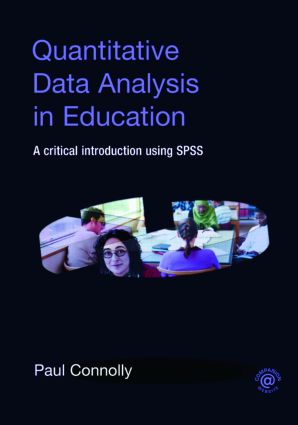 Quantitative Data Analysis in Education: A Critical Introduction Using SPSS(English)