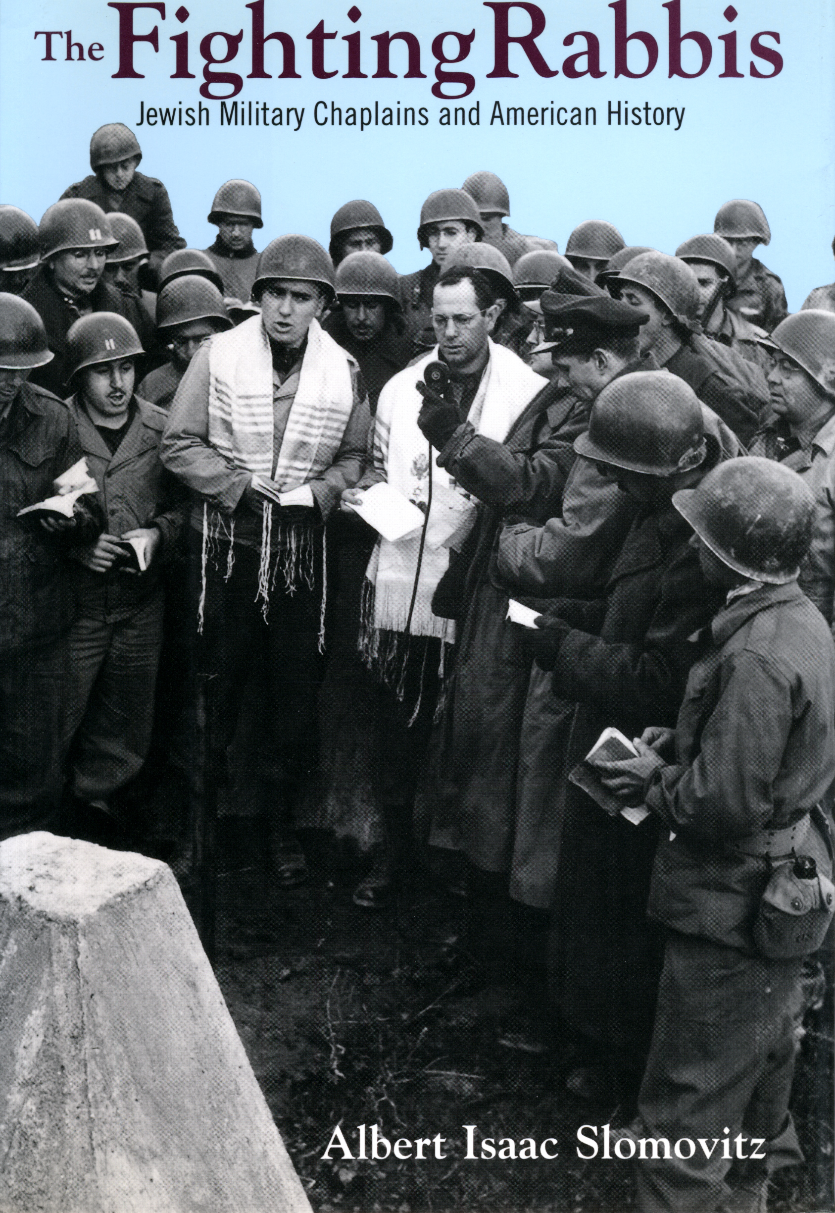 The Fighting Rabbis: Jewish Military Chaplains and American History(English)