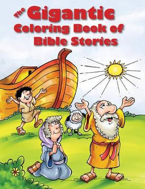 Gigantic Coloring Book Of Bible Stories, The: (English)