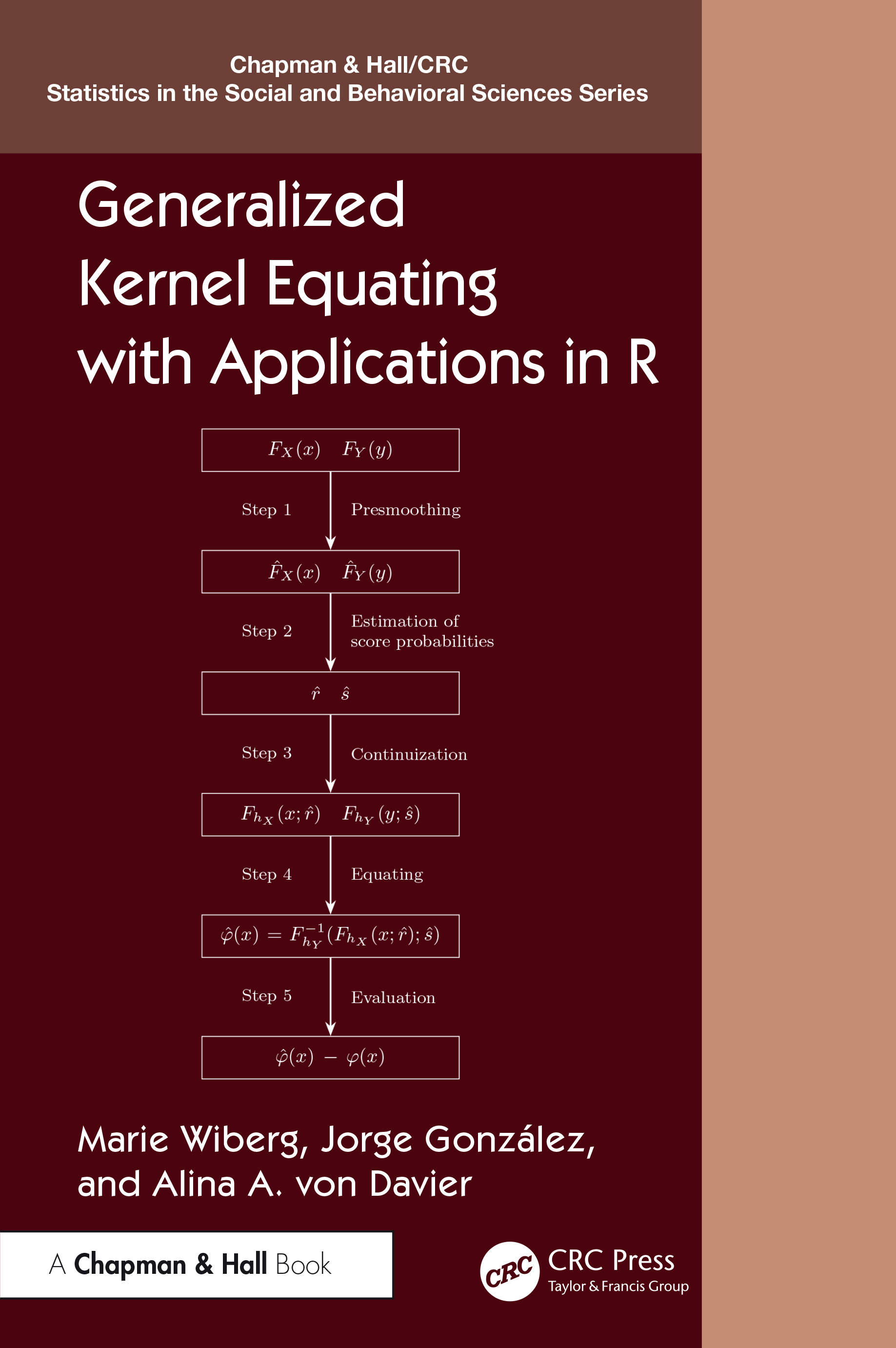 Generalized Kernel Equating with Applications in R: International Cases and Commentary(Chapman & Hall/CRC Statistics in the Social and Behavioral Sciences)