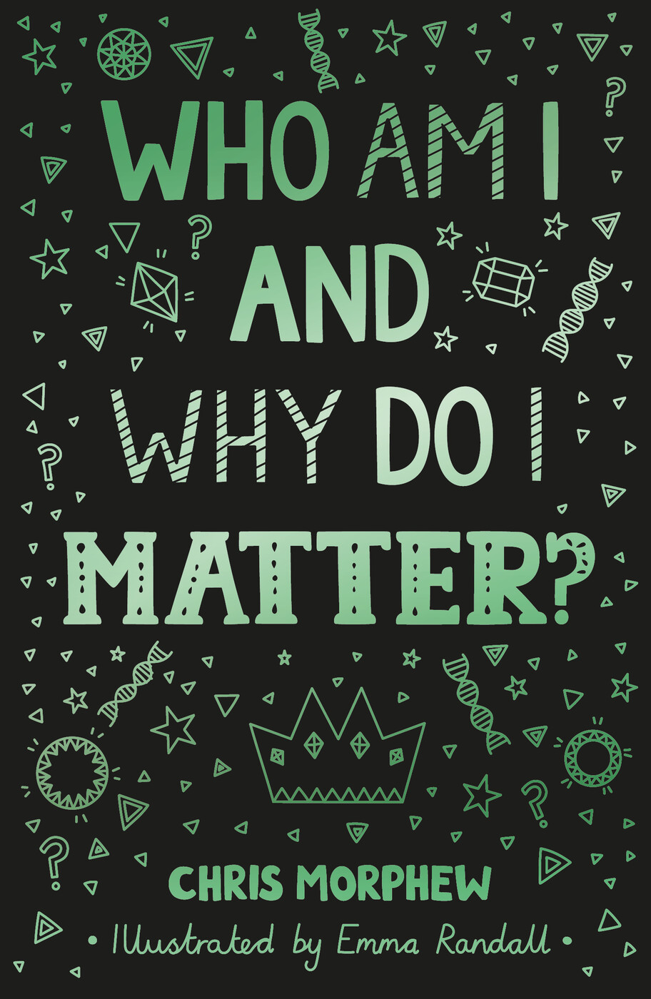 Who Am I and Why Do I Matter?: (Big Questions)
