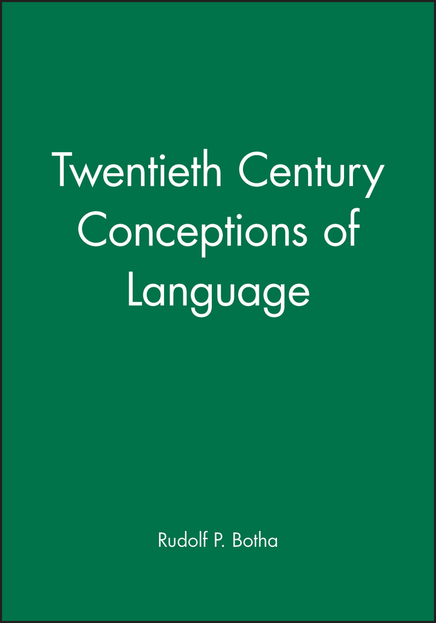 Twentieth Century Conceptions of Language