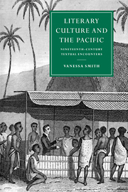 Literary Culture and the Pacific: Nineteenth-Century Textual Encounters(Series Number 13 Cambridge Studies in Nineteenth-Century Literature and Culture)