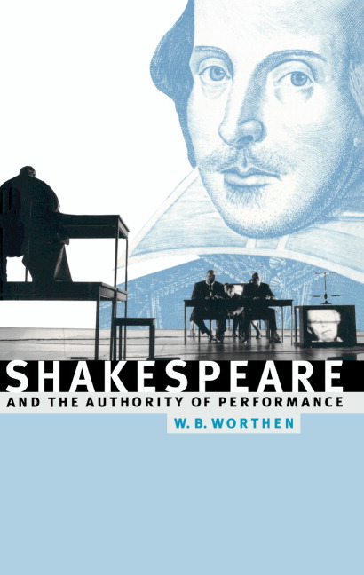 Shakespeare and the Authority of Performance: (English)