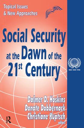Social Security at the Dawn of the 21st Century: Topical Issues and New Approaches(International Social Security Series)