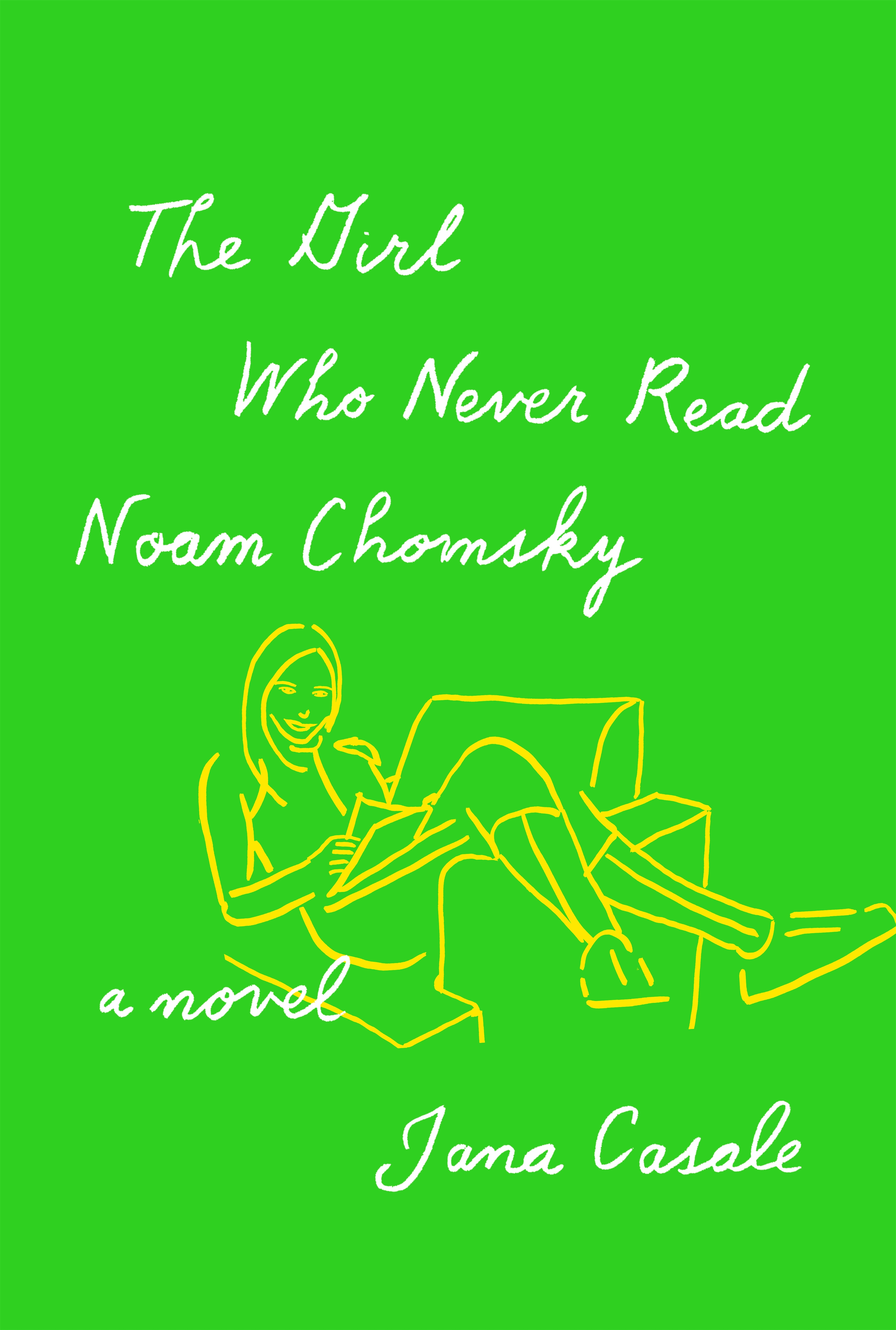 The Girl Who Never Read Noam Chomsky