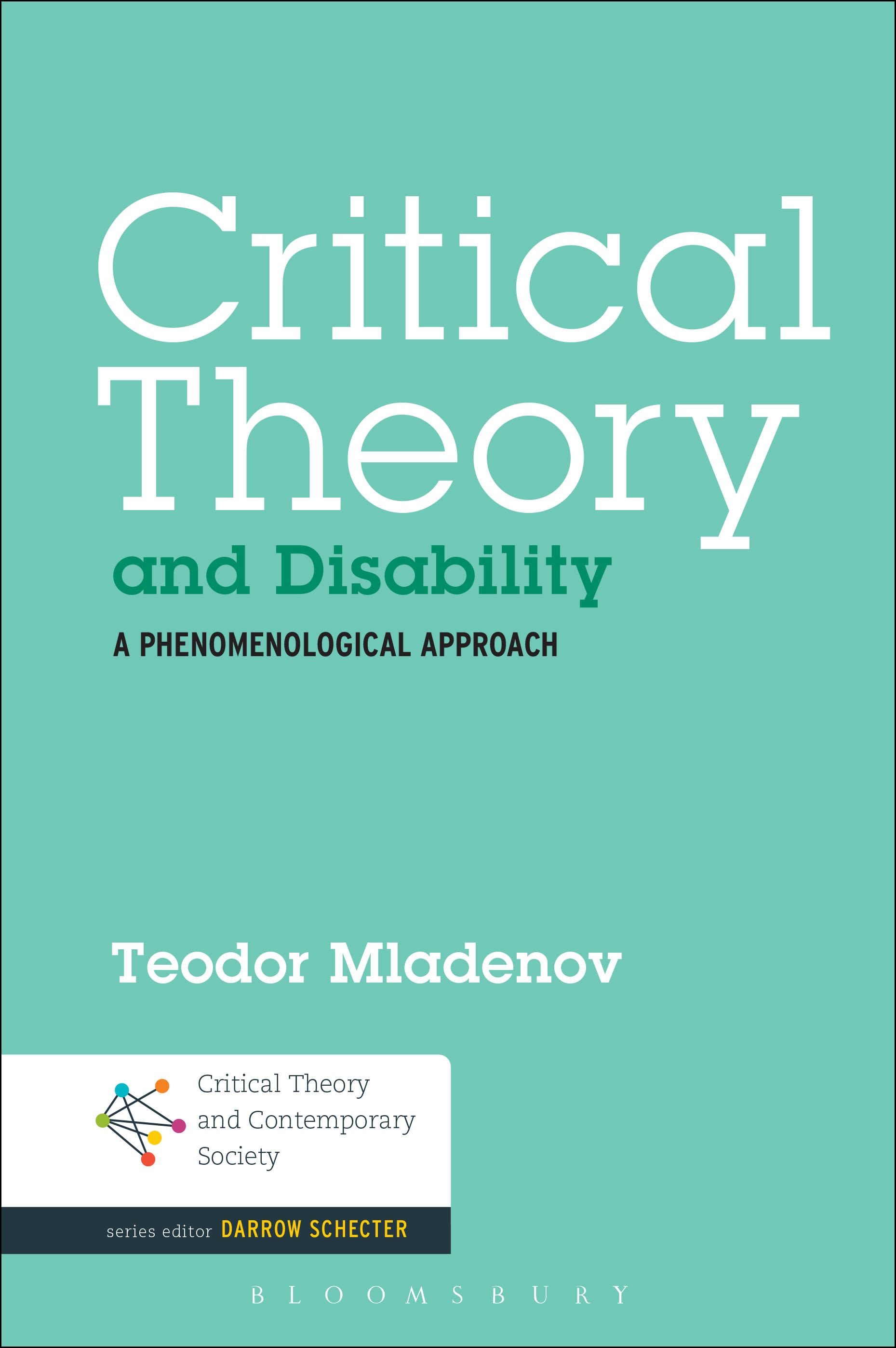 Critical Theory and Disability: A Phenomenological Approach(Critical Theory and Contemporary Society)