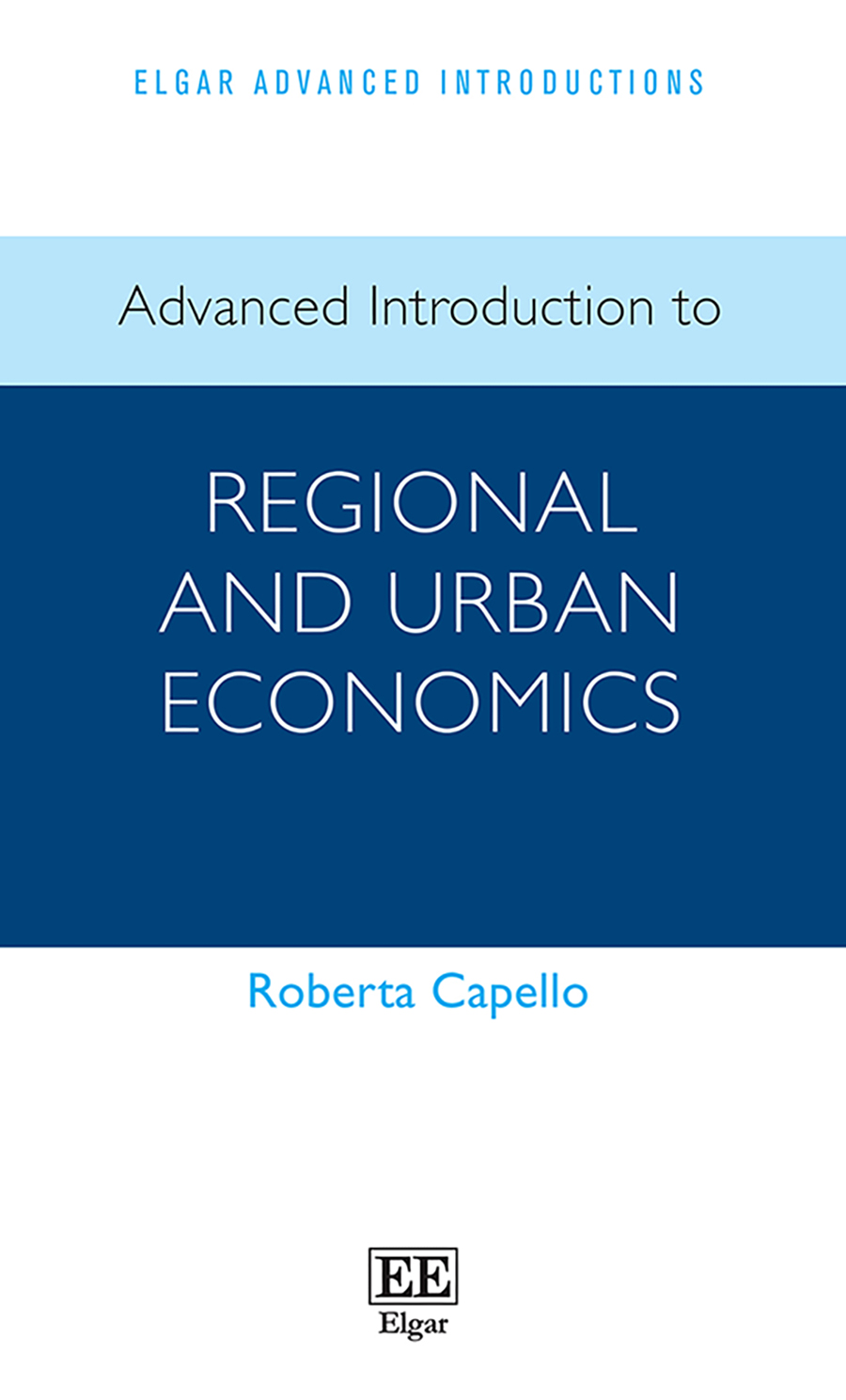 Advanced Introduction to Regional and Urban Economics: (Elgar Advanced Introductions series)