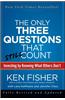 Only Three Questions That Still Count: Investing by Knowing What Others Don't