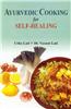 Ayurvedic Cooking for Self Healing