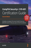 CompTIA Security+: SY0-601 Certification Guide - Second Edition: SY0-601 Certification Guide: Complete coverage of the new CompTIA Security+ (SY0-601) exam to help you