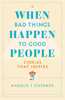When Bad Things Happen to Good People