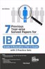 7 Previous Year-wise Solved Papers for IB ACIO Grade-II/ Executive (Tier-I) Exam with 3 Practice Sets 3rd Edition | Intelligence Bureau Assistant Central Intelligence Officer