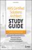 Aws Certified Solutions Architect Study Guide with 900 Practice Test Questions