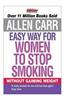 The Easy Way for Women to Stop Smoking