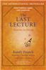 The Last Lecture [Paperback] Pausch, Randy and Zaslow, Jeffrey