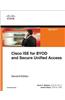 Cisco Ise for Byod and Secure Unified Access
