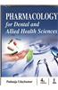 Pharmacology for Dental and Allied Health Sciences