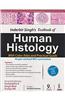 Inderbir Singh's Textbook of Human Histology With Colour Atlas and Practical Guide