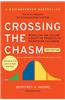 Crossing the Chasm, 3rd Edition: Marketing and Selling Disruptive Products to Mainstream Customers