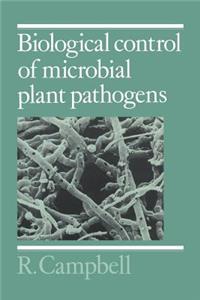 Biological Control of Microbial Plant Pathogens