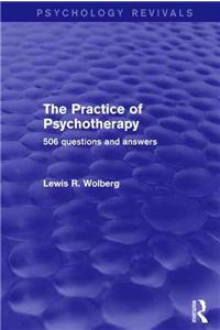 Practice of Psychotherapy (Psychology Revivals)