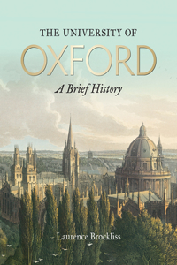 University of Oxford: A Brief History, The