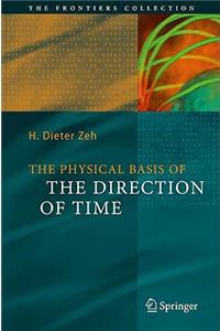Physical Basis of the Direction of Time